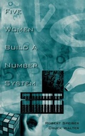 Cover: Five Women Build a Number System - Praeger Publishers Inc