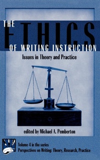 Enlarge image Cover: The Ethics of Writing Instruction - Praeger Publishers Inc