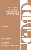 Cover: Politeness in Chinese Face-to-Face Interaction - Praeger Publishers Inc