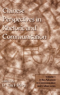 Enlarge image Cover: Chinese Perspectives in Rhetoric and Communication - Praeger Publishers Inc