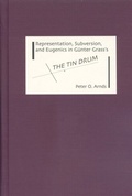Cover: Representation, Subversion, and Eugenics in G&uuml;nter Grass's <I>The Tin Drum</I> - De Gruyter