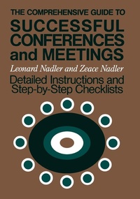Enlarge image Cover: The Comprehensive Guide to Successful Conferences and Meetings - Jossey-Bass