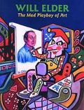 Cover: Will Elder: The Mad Playboy of Art H/C - Fantagraphics Books