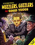 Cover: Muzzlers, Guzzlers, And Good Yeggs - Fantagraphics