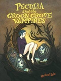 Cover: Peculia And The Groon Grove Vampires - Fantagraphics