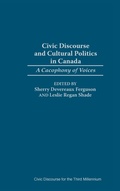 Cover: Civic Discourse and Cultural Politics in Canada - Praeger Publishers Inc