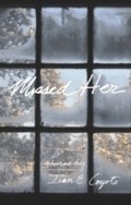 Cover: Missed Her - Arsenal Pulp Press