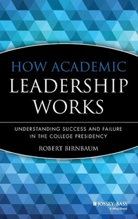 Enlarge image Cover: How Academic Leadership Works - Jossey-Bass