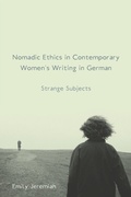 Cover: Nomadic Ethics in Contemporary Women's Writing in German - De Gruyter