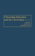 Cover: Citizenship Education and the Curriculum - Praeger Publishers Inc