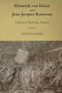 Cover: Heinrich von Kleist and Jean-Jacques Rousseau - De Gruyter
