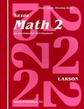 Cover: Saxon Math 2 an Incremental Development Home Study Meeting Book - Saxon Publishers