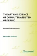 Cover: The Art and Science of Computer Assisted Ordering - Praeger Publishers Inc