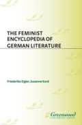 Cover: The Feminist Encyclopedia of German Literature - Greenwood Press