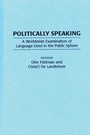 Cover: Politically Speaking - Praeger Publishers Inc