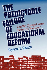 Enlarge image Cover: The Predictable Failure of Educational Reform - Jossey-Bass