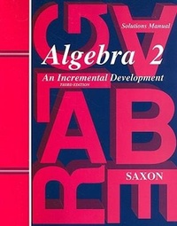 Enlarge image Cover: Algebra 2: Solutions Manual - Saxon Publishers