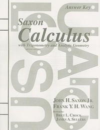 Enlarge image Cover: Saxon Calculus with Trigonometry and Analytic Geometry Answer Key - Saxon Publishers