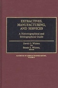 Cover: Extractives, Manufacturing, and Services - Greenwood Press