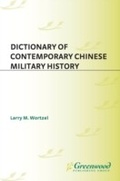 Cover: Dictionary of Contemporary Chinese Military History - Greenwood Press