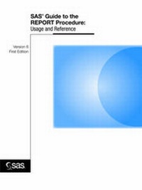 Abbildung von: SAS(R) Guide to the REPORT Procedure - SAS Publishing