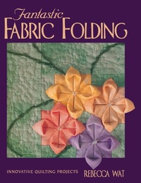 Abbildung von: Fantastic Fabric Folding - C & T Publishing