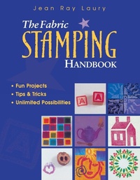 Abbildung von: The Fabric Stamping Handbook - C & T Publishing
