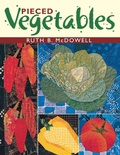 Cover: Pieced Vegetables - C & T Publishing