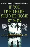 Cover: If You Lived Here, You'd Be Home By Now - Riverhead Books,U.S.