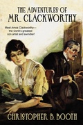 Cover: The Adventures of Mr. Clackworthy - Wildside Press