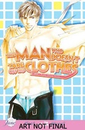 Cover: The Man Who Doesn't Take Off His Clothes Volume 2 (Yaoi Novel) - Digital Manga