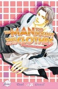 Cover: The Man Who Doesn't Take Off His Clothes Volume 1 (Yaoi Novel) - Digital Manga