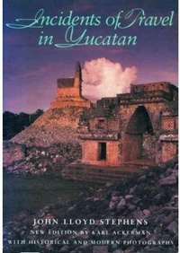 Abbildung von: Incidents of Travel in Yucatan - Smithsonian Books