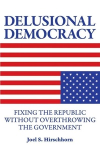 Abbildung von: Delusional Democracy - Common Courage Press