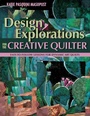 Cover: Design Explorations for the Creative Quilter - C & T Publishing