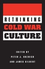 Cover: Rethinking Cold War Culture - Smithsonian Books