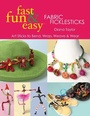 Cover: Fabric Ficklesticks - C & T Publishing