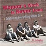 Cover: Women'S Work is Never Done - Conari Press,U.S.