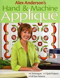 Enlarge image Cover: Alex Andersons Hand & Machine Applique - C & T Publishing
