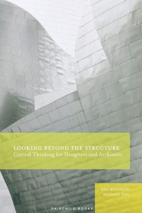 Enlarge image Cover: Looking Beyond the Structure - Fairchild Books