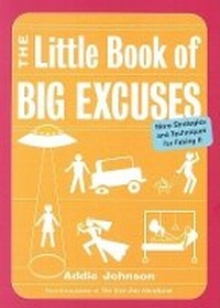 Enlarge image Cover: Little Book of Big Excuses - Conari Press,U.S.