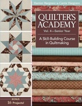 Cover: Quilter's Academy Vol. 4 - Senior Year - C & T Publishing