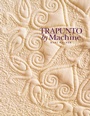 Cover: Trapunto By Machine - C&T Publishing