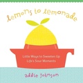 Cover: Lemons to Lemonade - Conari Press,U.S.