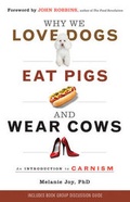 Cover: Why We Love Dogs, Eat Pigs and Wear Cows - Conari Press,U.S.