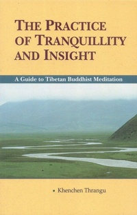 Enlarge image Cover: The Practice of Tranquillity and Insight - Snow Lion Publications