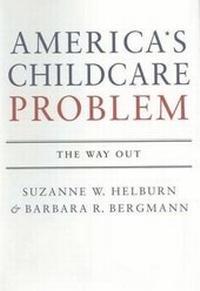 Enlarge image Cover: America's Child Care Problem - St Martin's Press