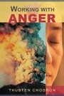 Cover: Working with Anger - Snow Lion Publications