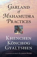 Cover: Garland of Mahamudra Practices - Snow Lion Publications