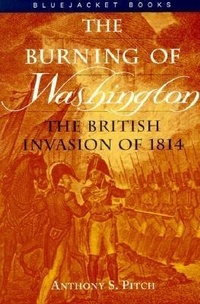 Enlarge image Cover: Burning of Washington - Naval Institute Press